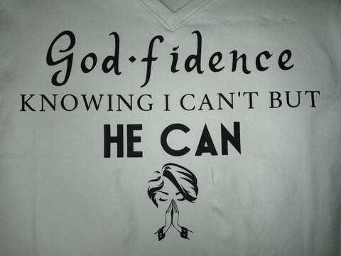 God fidence: Knowing I can't but HE CAN